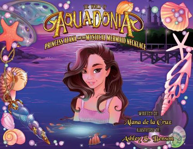 Cover image for The World of Aquadonia: Princess Alana and the Mystical Mermaid Necklace