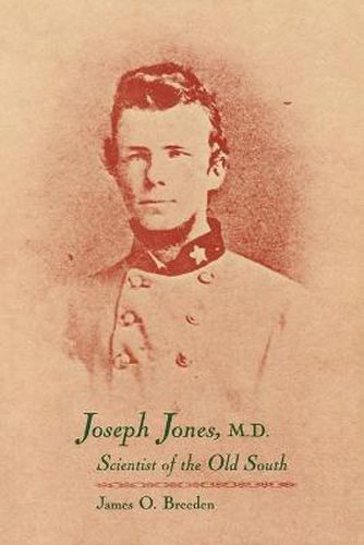 Cover image for Joseph Jones, M.D.: Scientist of the Old South