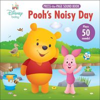 Cover image for Disney Baby Poohs Noisy Day Press The Page Sound Book
