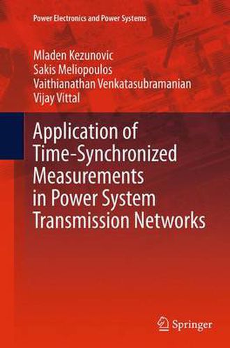 Cover image for Application of Time-Synchronized Measurements in Power System Transmission Networks