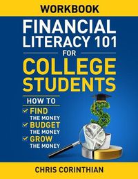 Cover image for Financial Literacy 101 for College Students Workbook