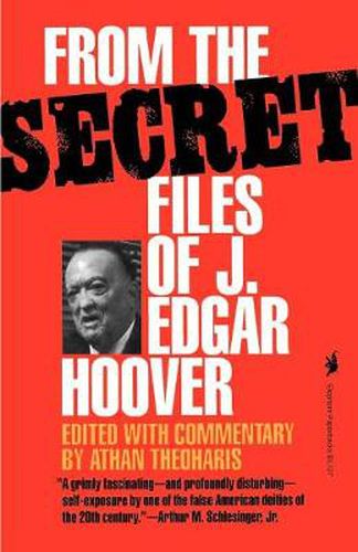 Cover image for From the Secret Files of J. Edgar Hoover