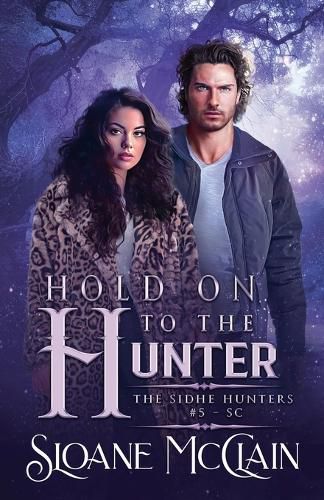 Cover image for Hold On To The Hunter