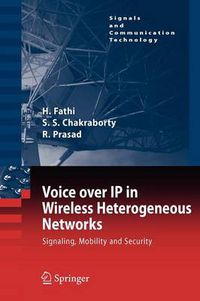 Cover image for Voice over IP in Wireless Heterogeneous Networks: Signaling, Mobility and Security