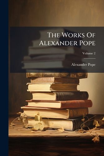 Cover image for The Works Of Alexander Pope