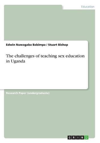 Cover image for The challenges of teaching sex education in Uganda