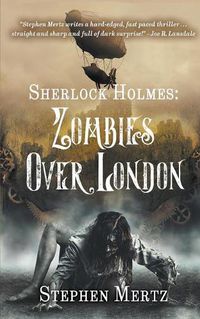 Cover image for Sherlock Holmes: Zombies Over London