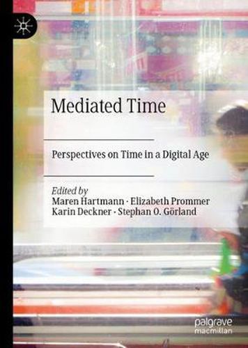 Cover image for Mediated Time: Perspectives on Time in a Digital Age