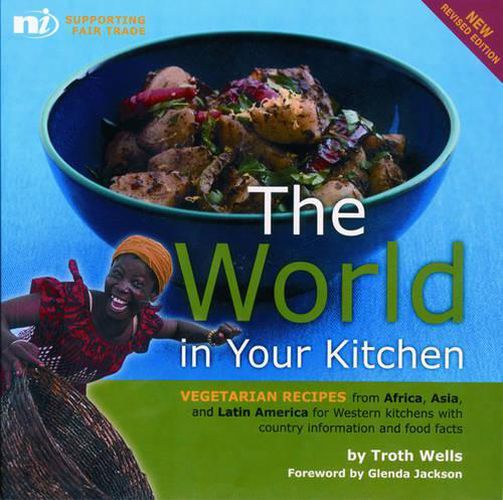 Cover image for The World in your Kitchen: Vegetarian recipes from Africa, Asia and Latin America for Western kitchens