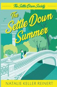 Cover image for The Settle Down Summer (The Settle Down Society