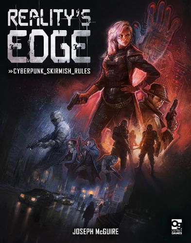 Cover image for Reality's Edge: Cyberpunk Skirmish Rules