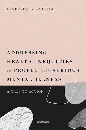 Cover image for Addressing Health Inequities in People with Serious Mental Illness: A Call to Action