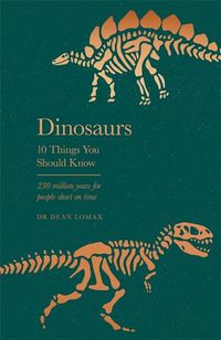 Cover image for Dinosaurs: 10 Things You Should Know