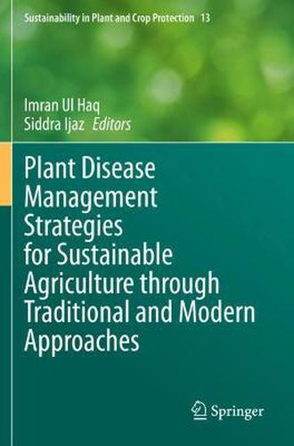 Cover image for Plant Disease Management Strategies for Sustainable Agriculture through Traditional and Modern Approaches