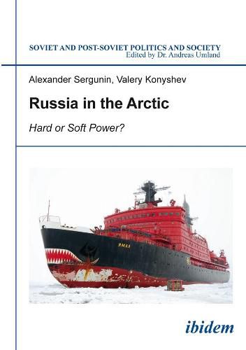 Cover image for Russia in the Arctic - Hard or Soft Power?