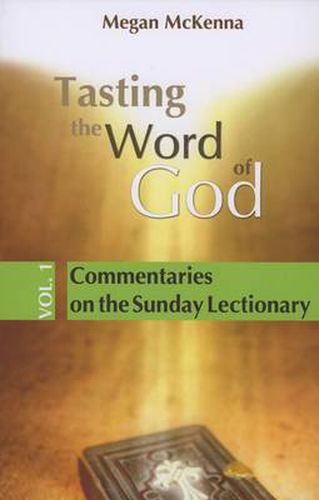 Tasting the Word of God: Commentaries on the Sunday Lectionary