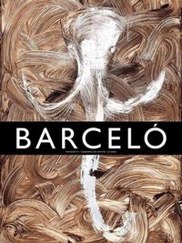 Cover image for Miquel Barcelo: Le Grand Verre de Terre