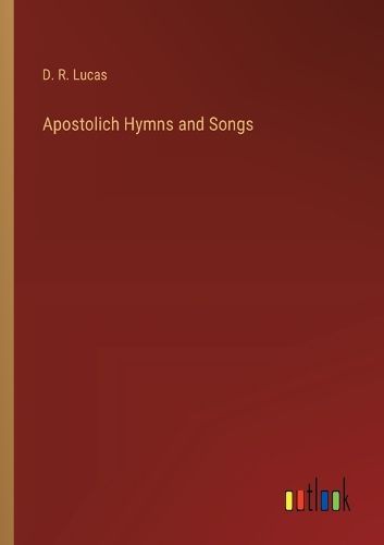 Cover image for Apostolich Hymns and Songs