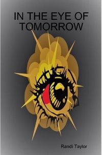 Cover image for In the Eye of Tomorrow