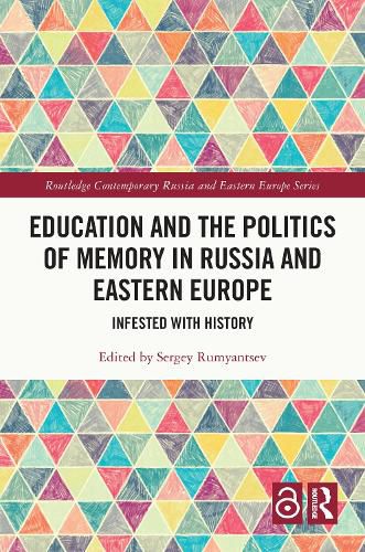 Cover image for Education and the Politics of Memory in Russia and Eastern Europe