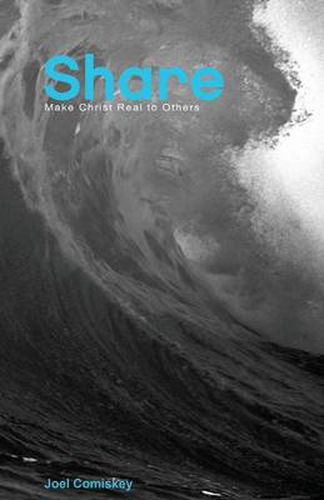 Cover image for Share: Make Christ Real to Others