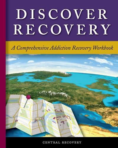 Cover image for Discover Recovery: A Comprehensive Addiction Recovery Workbook