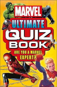 Cover image for Marvel Ultimate Quiz Book: Are You a Marvel Expert?