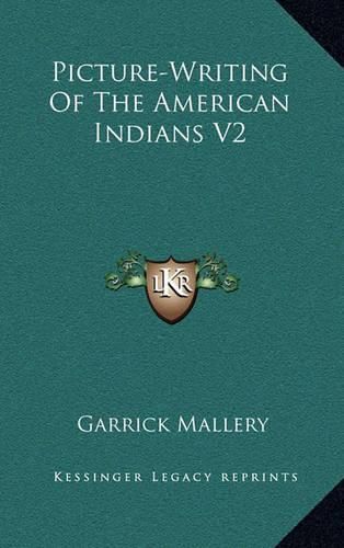 Cover image for Picture-Writing of the American Indians V2