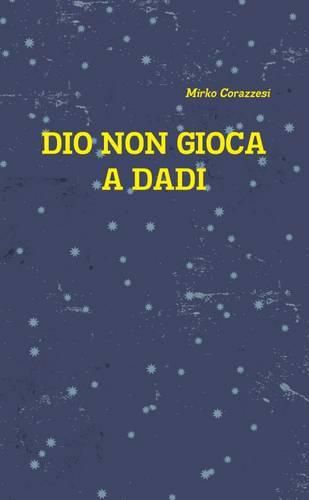 Cover image for Dio Non Gioca a Dadi