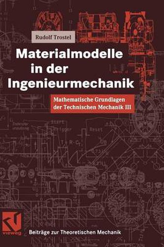 Cover image for Mathematische Grundlagen Der Technischen Mechanik III Materialmodelle in Der Ingenieurmechanik