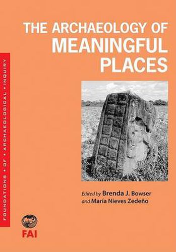 Cover image for The Archaeology of Meaningful Places