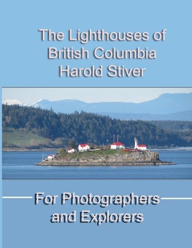 Cover image for The Lighthouses of British Columbia