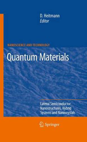 Cover image for Quantum Materials, Lateral Semiconductor Nanostructures, Hybrid Systems and Nanocrystals: Lateral Semiconductor Nanostructures, Hybrid Systems and Nanocrystals