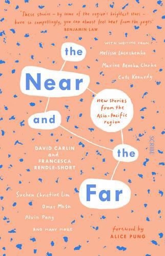 The Near and the Far: New stories from the Asia-Pacific region