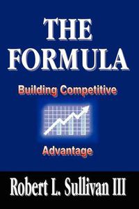 Cover image for Formula: Building Competitive Advantage