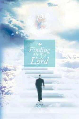 Cover image for Finding My Way to the Lord