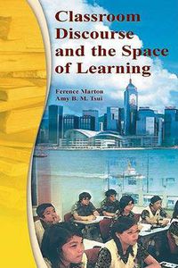 Cover image for Classroom Discourse and the Space of Learning