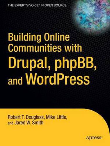 Cover image for Building Online Communities with Drupal, phpBB, and WordPress