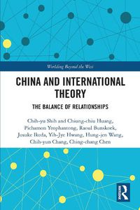 Cover image for China and International Theory: The Balance of Relationships