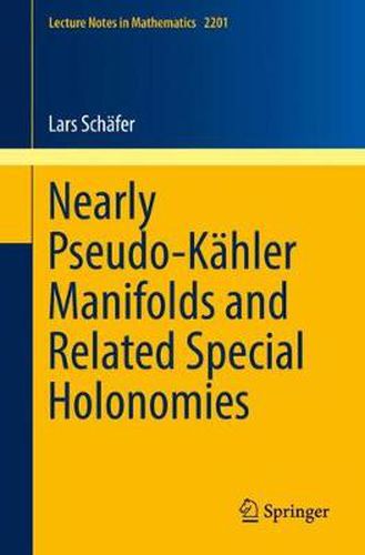 Cover image for Nearly Pseudo-Kahler Manifolds and Related Special Holonomies