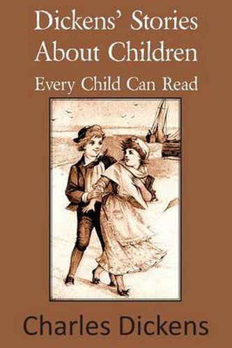 Cover image for Dickens' Stories about Children Every Child Can Read