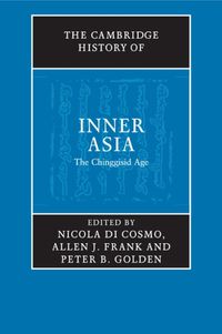 Cover image for The Cambridge History of Inner Asia: The Chinggisid Age