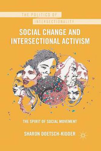 Cover image for Social Change and Intersectional Activism: The Spirit of Social Movement