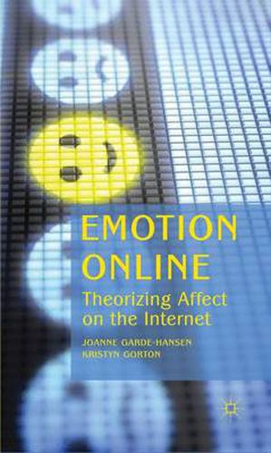 Cover image for Emotion Online: Theorizing Affect on the Internet