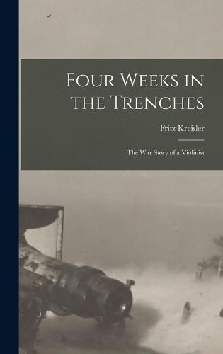 Cover image for Four Weeks in the Trenches