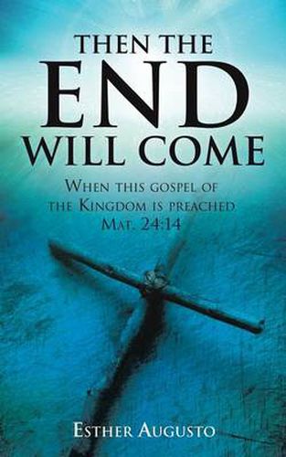 Cover image for Then the End Will Come