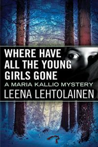 Cover image for Where Have All the Young Girls Gone