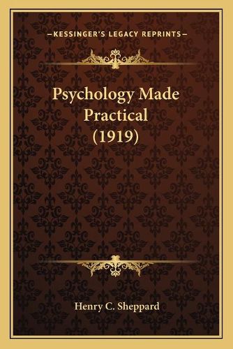 Cover image for Psychology Made Practical (1919)