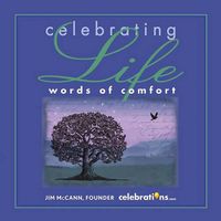 Cover image for Celebrating Life: Words of Comfort