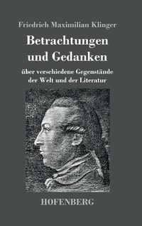 Cover image for Betrachtungen und Gedanken: uber verschiedene Gegenstande der Welt und der Literatur